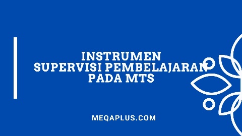 Instrumen Supervisi Pembelajaran MTS meqaplus.com