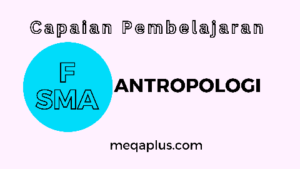 CP Antropologi Fase SMA BSKAP No. 032 Tahun 2024