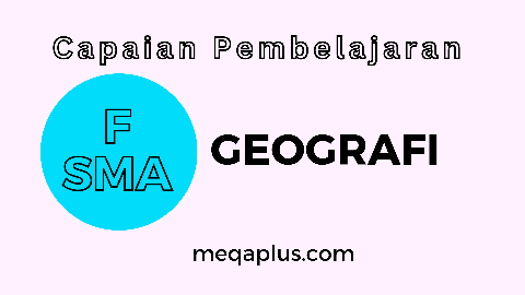 CP Geografi Fase SMA BSKAP No. 032 Tahun 2024